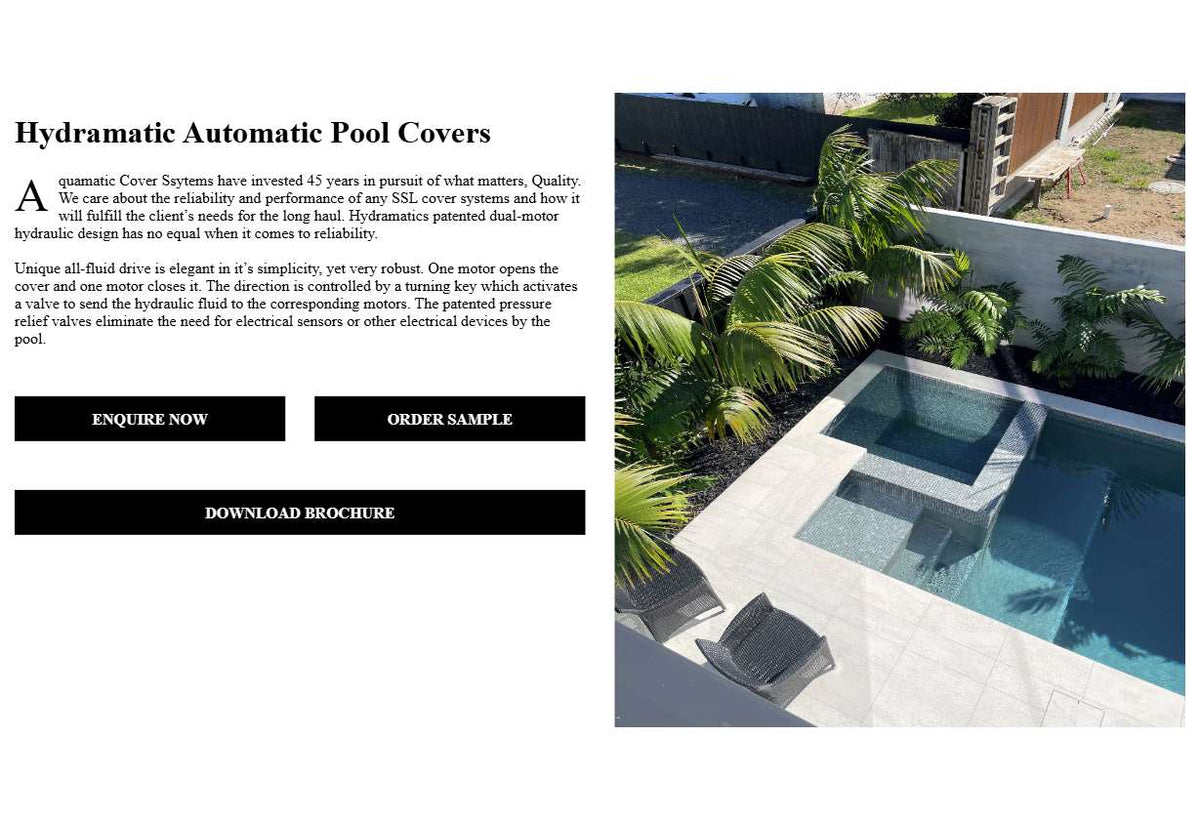 This is the preview of the Hydramatic Automatic Pool Covers section created by PageFly. Please do not delete for any reason.